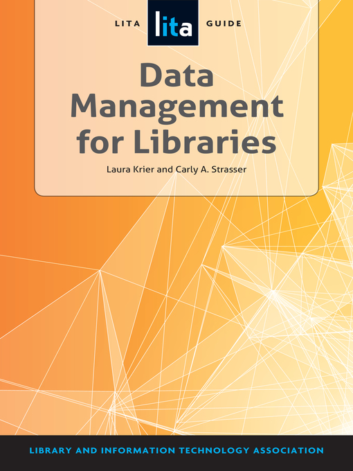 Title details for Data Management for Libraries by Carly A. Strasser - Wait list